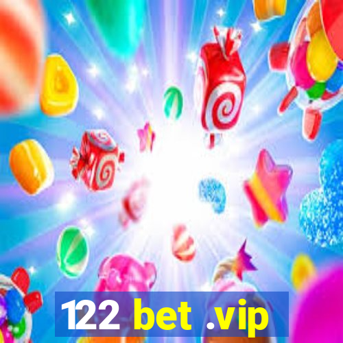 122 bet .vip